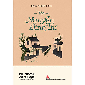 Thơ Nguyễn Đình Thi (Tủ Sách Văn Học Trong Nhà Trường)