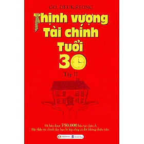 Thịnh Vượng Tài Chính Tuổi 30 - Tập 2