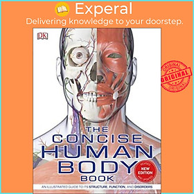 Sách - The Concise Human Body Book : An illustrated guide to its structure, function and d by DK (UK edition, paperback)
