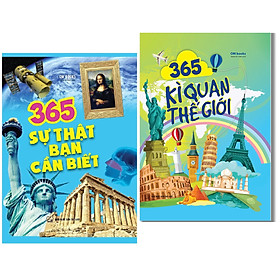 Download sách Combo 2 Cuốn: 365 Sự Thật Bạn Cần Biết + 365 Kì Quan Thế Giới