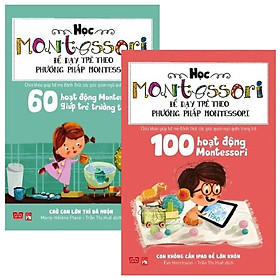 [Download Sách] Combo Học Montessori Để Dạy Trẻ Theo Phương Pháp Montessori (Bộ 2 Cuốn)