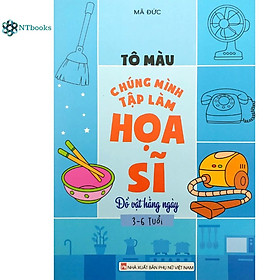 Hình ảnh Sách Tô Màu Chúng Mình Tập Làm Họa Sĩ - Đồ Vật Hàng Ngày (3-6 Tuổi)