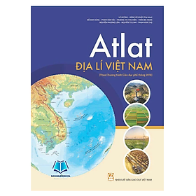 Sách - Atlat địa lí việt nam (theo chương trình giáo dục phổ thông 2018)