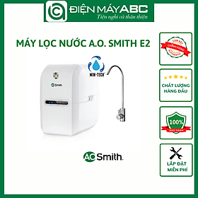 Mua Máy Lọc Nước A. O. Smith E2 - Hàng Chính Hãng