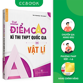 Hình ảnh Bí quyết chinh phục điểm cao kì thi THPT Quốc gia Lớp 12 môn Vật lí Tập 2