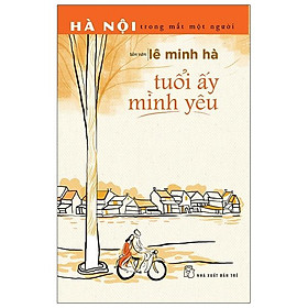 Sách Tuổi Ấy Mình Yêu (Tản Văn) - Minh