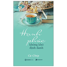 Nơi bán Hạnh Phúc Không Khó Định Danh - Giá Từ -1đ