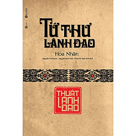 Tứ Thư Lãnh Đạo - Thuật Lãnh Đạo