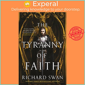 Sách - The Tyranny of Faith by Richard Swan (UK edition, hardcover)