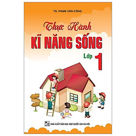 Sách Thực Hành Kĩ Năng Sống Lớp 1