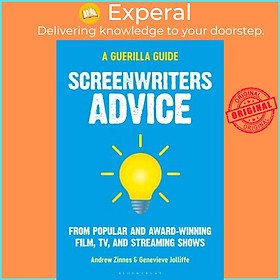 Sách - Screenwriters Advice - From Popular and Award Winning Film, TV, and by Genevieve Jolliffe (UK edition, paperback)