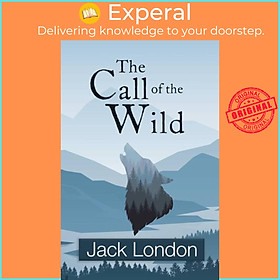 Sách - The Call of the Wild (Reader's Library Classics) by Jack London (UK edition, hardcover)