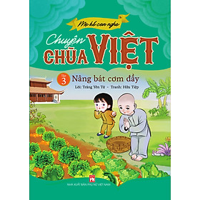 Mẹ kể con nghe: Chuyện Chùa Việt - Tập 3 - Nâng bát cơm đầy