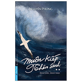 Muôn Kiếp Nhân Sinh – Many Times, Many Lives – Tập 2 (Bìa Cứng)