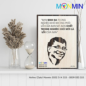 Mua Tranh gỗ slogan tạo động lực Monmin M047 - Bạn sinh ra trong nghèo khó không phải lỗi của bạn