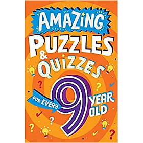 Amazing Puzzles and Quizzes for Every 9 Year Old