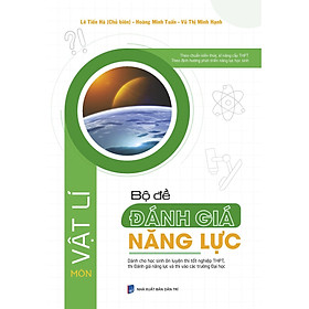 Bộ Đề Đánh Giá Năng Lực Môn Vật Lý 