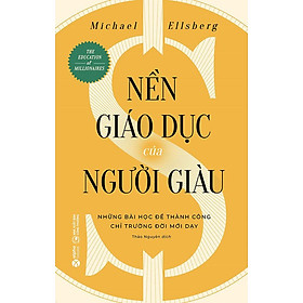 Nền Giáo Dục Của Người Giàu