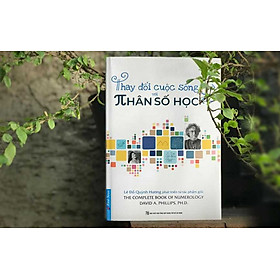 Thay Đổi Cuộc Sống Với Nhân Số Học - Lê Đỗ Quỳnh Hương