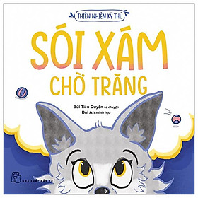 Thiên Nhiên Kỳ Thú - Sói Xám Chờ Trăng
