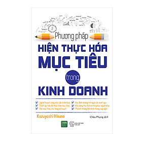 [Download Sách] Phương Pháp Hiện Thực Hóa Mục Tiêu Trong Kinh Doanh