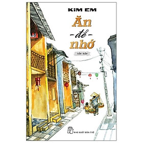 Ăn Để Nhớ - Tản Văn