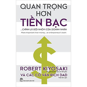 Quan Trọng Hơn Tiền Bạc - Chính Là Đội Nhóm Của Doanh Nhân