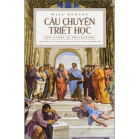 Download sách Câu Chuyện Triết Học - The Story Of Philosophy