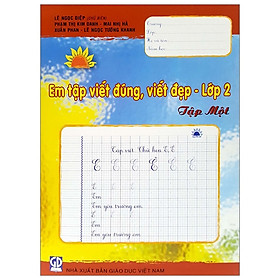 Em Tập Viết Đúng Viết Đẹp - Lớp 2 (Tập 1) (2020)
