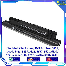 Pin dành cho laptop dell inspiron 3421 3437 5421 5437 3521 3537 5521 5537 3721 3737 5721 5737 - hàng nhập khẩu
