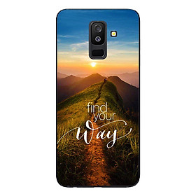 Ốp Lưng Dành Cho Samsung Galaxy A6 Plus - Mẫu Find The Way