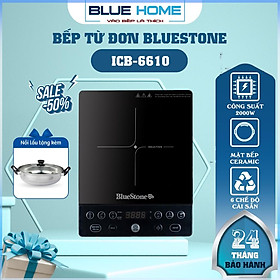 Mua Bếp Từ Đơn BlueStone ICB-6610  Công Suất 2000w Tặng Kèm Nồi Hàng Chính Hãng