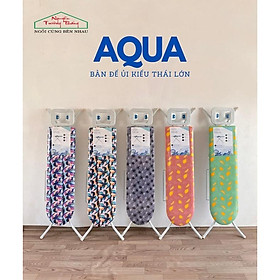 Mua Bàn để ủi cầu là quần áo kiểu đứng Thái Lớn 30x106cm | Aqua Ironing board Nguyễn Trường Thắng