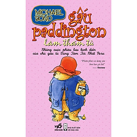 Gấu Paddington Làm Thám Tử (Tái Bản)