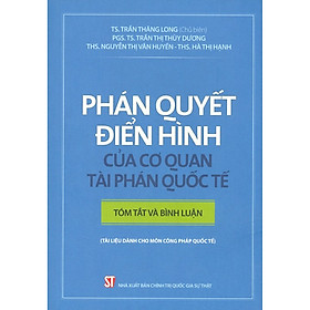 Phán Quyết Điển Hình Của Cơ Quan Tài Phán Quốc Tế – Tóm Tắt Và Bình Luận