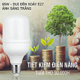 Mua Bóng đèn Led siêu sáng 65W đui đèn xoáy Puge E27  Led Hàn Quốc Trụ Nhựa  Ánh sáng trắng  đèn trang trí sân vườn  led công suất lớn Bulb Led Light VCX