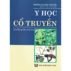 Y Học Cổ Truyền (Sách Đào Tạo Bác Sỹ Đa Khoa)