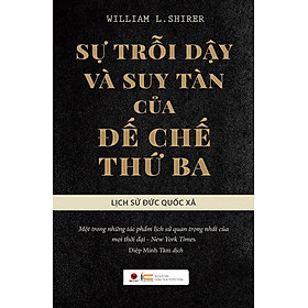 Sách - Sự trỗi dậy và suy tàn của đế chế thứ 3