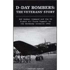 D-Day Bombers: The Veterans' Story