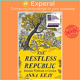 Sách - The Restless Republic - Britain without a Crown by Anna Keay (UK edition, hardcover)