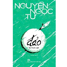 Đảo - Nguyễn Ngọc Tư (Tái Bản Mới Nhất)