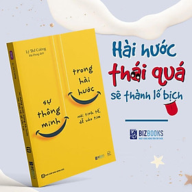 Sự Thông Minh Trong Hài Hước: Nói Tinh Tế, Dễ Vào Tim