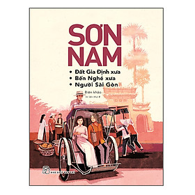 Sách Đất Gia Định Xưa, Bến Nghé Xưa, Người Sài Gòn