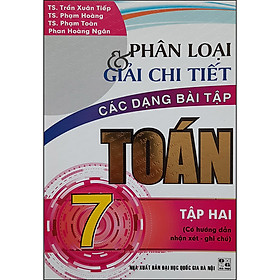 Phân Loại & Giải Chi Tiết Dạng Bài Tập Toán 7 (Tập 2)