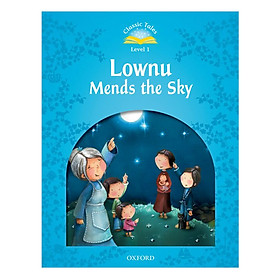 Classic Tales 1 : Lownu Mends the Sky (e-Book and Audio Pack) (Second Edition)