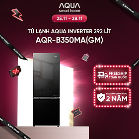 Freeship toàn quốc - Tủ lạnh ngăn đông dưới Aqua Inverter 292 lít AQR-B350MA(GM) - Bảo hành 2 năm - Hàng chính hãng