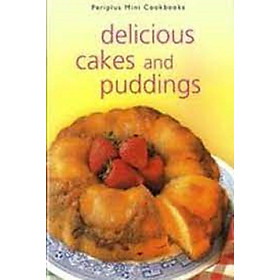 DELICIOUS CAKES AND PUDDINGS