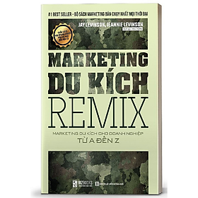 [Download Sách] BIZBOOKS - Sách Marketing Du Kích REMIX: Marketing Du Kích Cho Doanh Nghiệp Từ A Đến Z - MinhAnBooks