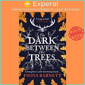 Sách - The Dark Between The Trees by Fiona Barnett (US edition, paperback)