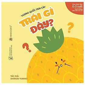 Ehon - Vương Quốc Trái Cây - Trái Gì Đây?